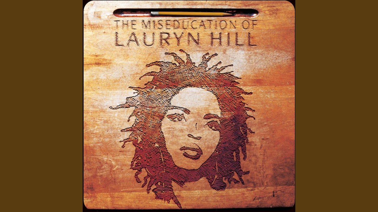 The Miseducation of Lauryn Hill