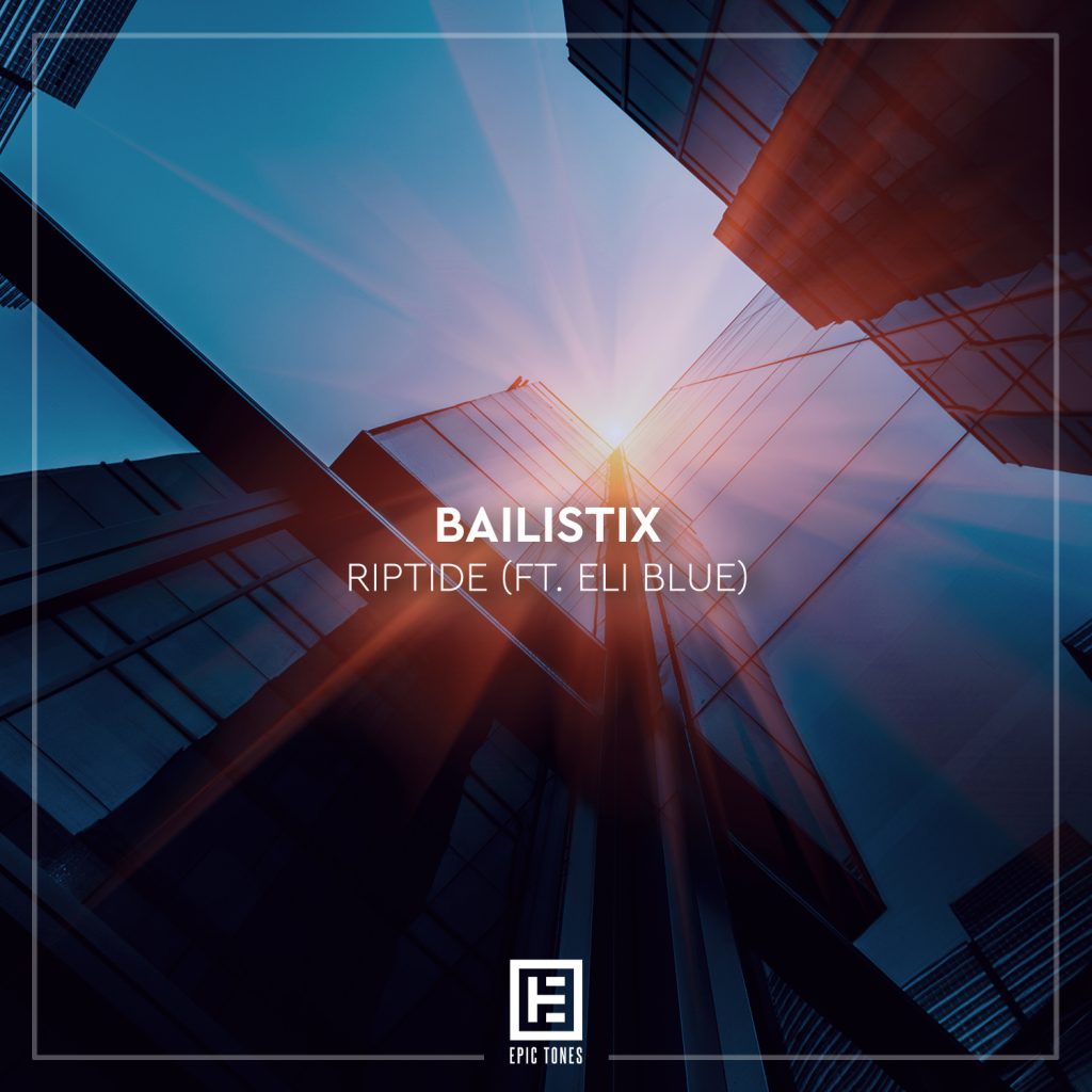 Bailistix - Riptide (ft. Eli Blue)