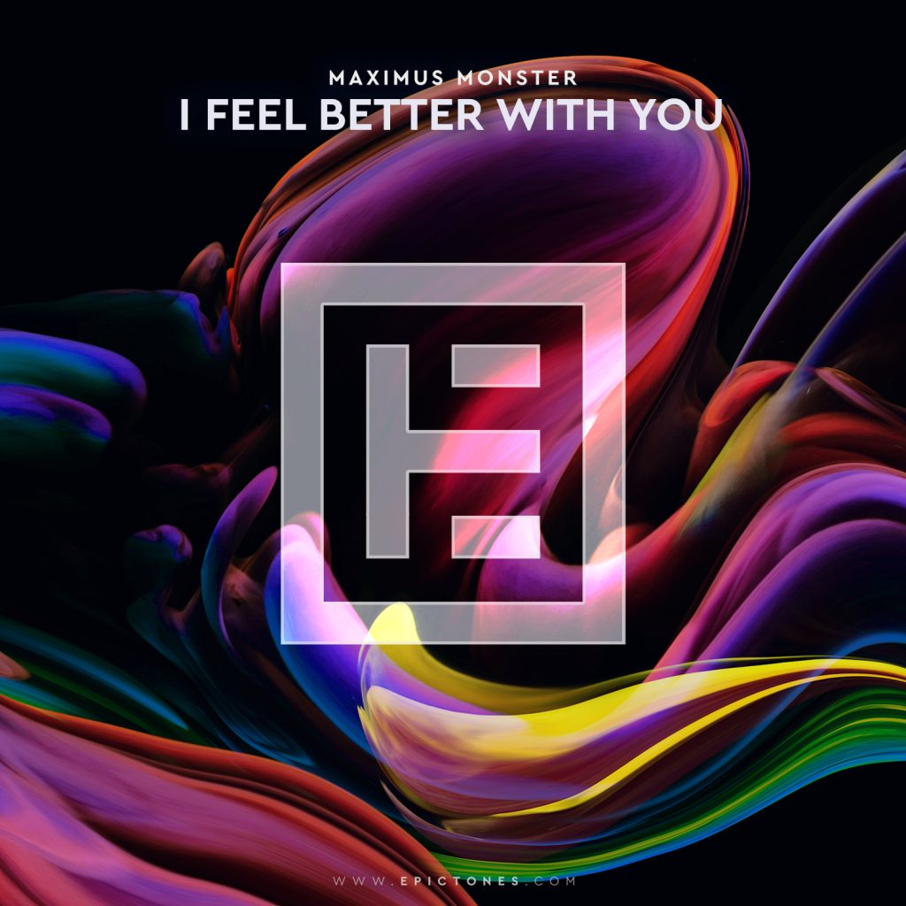 Maximus Monster - I Feel Better With You